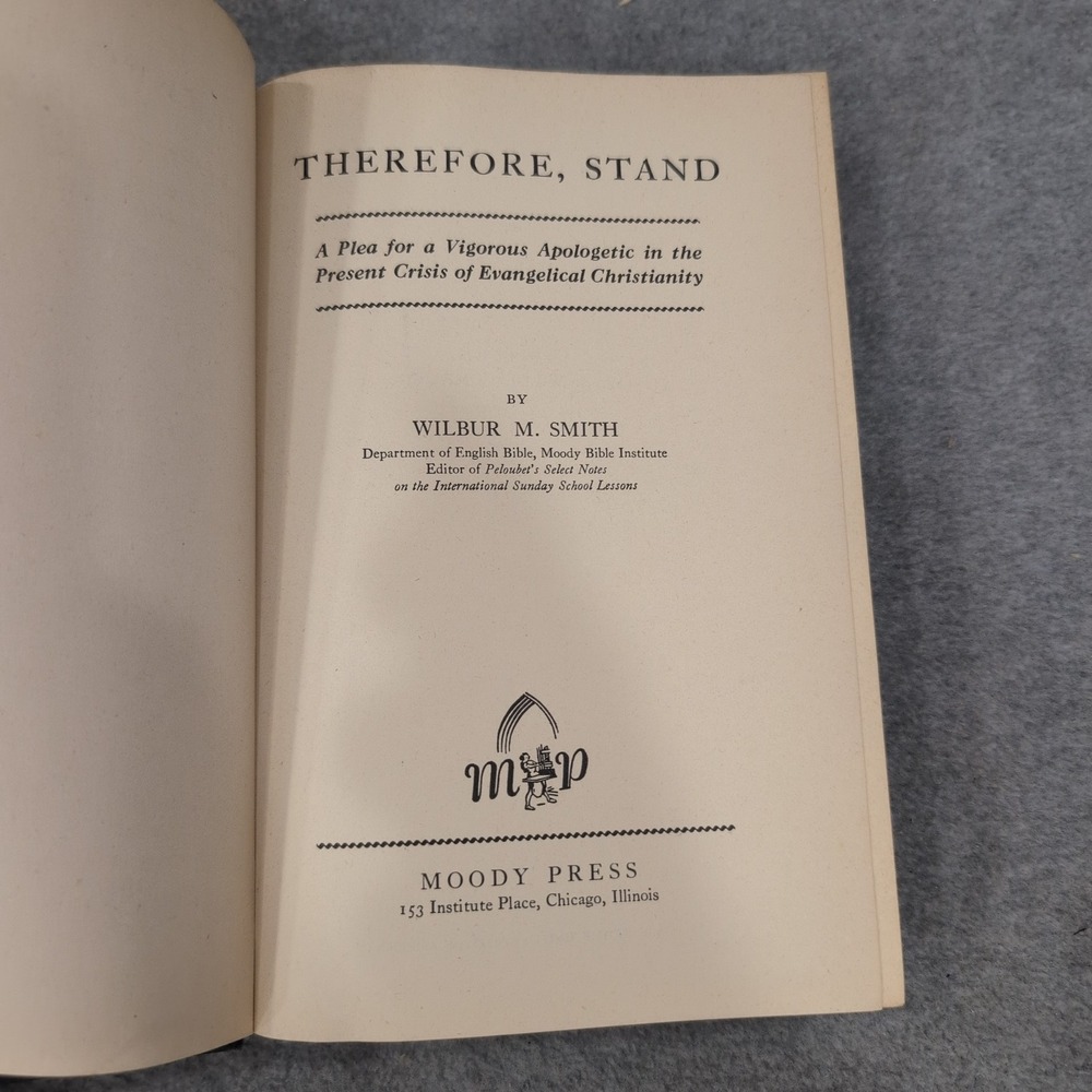Therefore Stand Wilbur M Smith 1945 Christian Apologetics Moody Press Hardcover - Picture 3 of 5